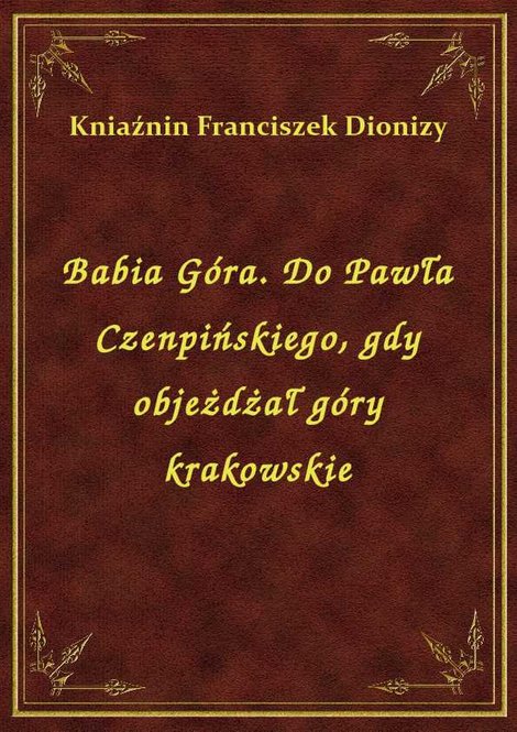 ebooki: Babia Góra. Do Pawła Czenpińskiego, gdy objeżdżał góry krakowskie – ebook