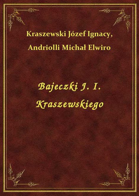 ebooki: Bajeczki J. I. Kraszewskiego – ebook