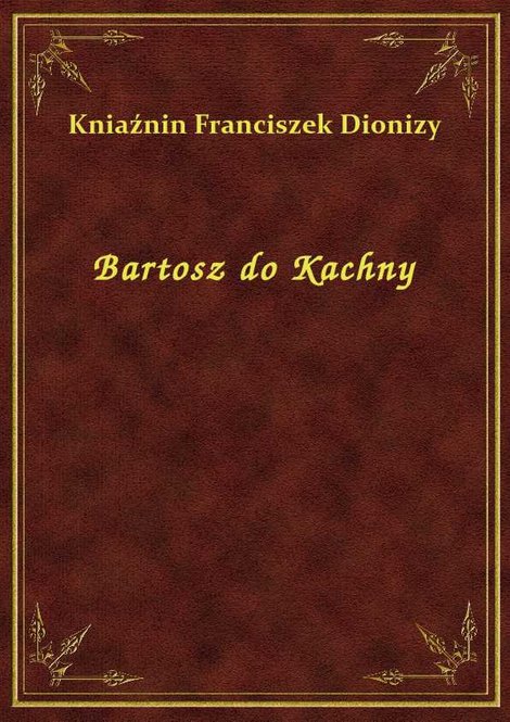 ebooki: Bartosz do Kachny – ebook