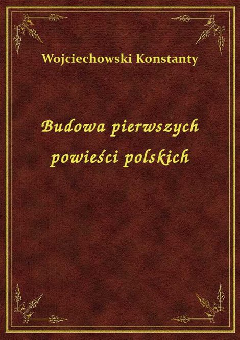 ebooki: Budowa pierwszych powieści polskich – ebook