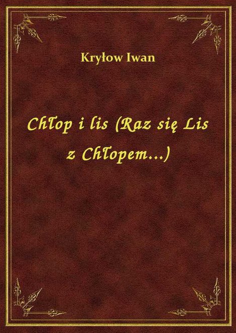 ebooki: Chłop i lis (Raz się Lis z Chłopem...) – ebook