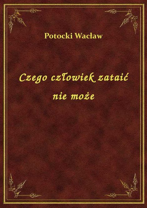 ebooki: Czego człowiek zataić nie może – ebook