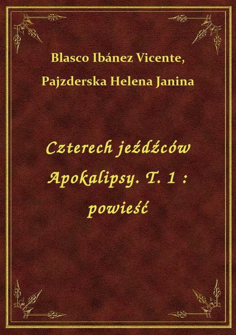 ebooki: Czterech jeźdźców Apokalipsy. T. 1 : powieść – ebook