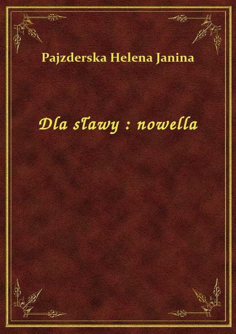 ebooki: Dla sławy : nowella – ebook