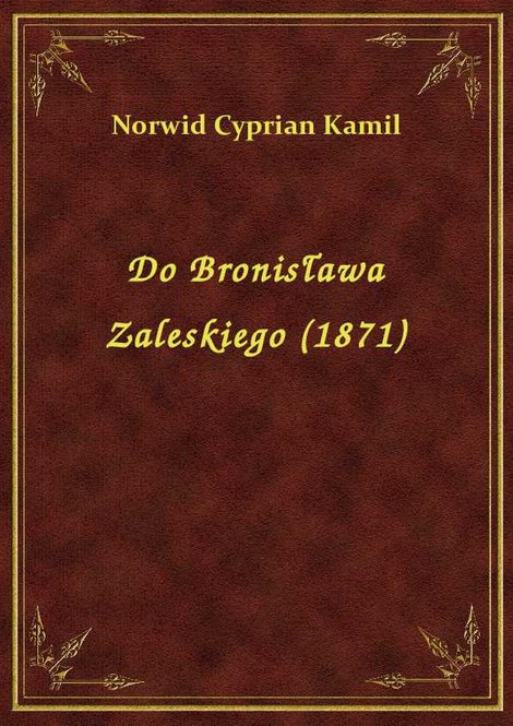 ebooki: Do Bronisława Zaleskiego (1871) – ebook