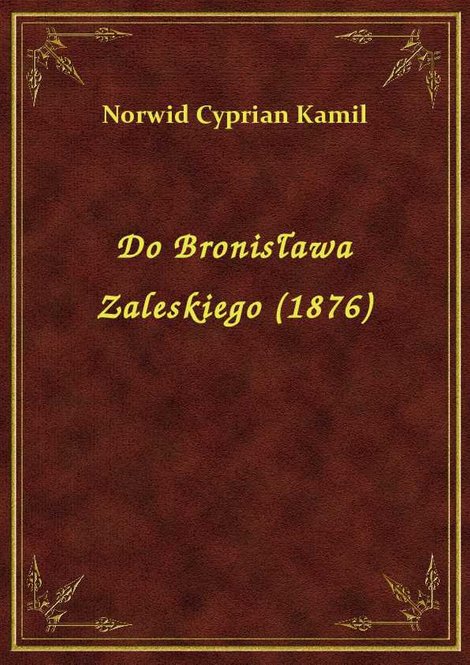 ebooki: Do Bronisława Zaleskiego (1876) – ebook