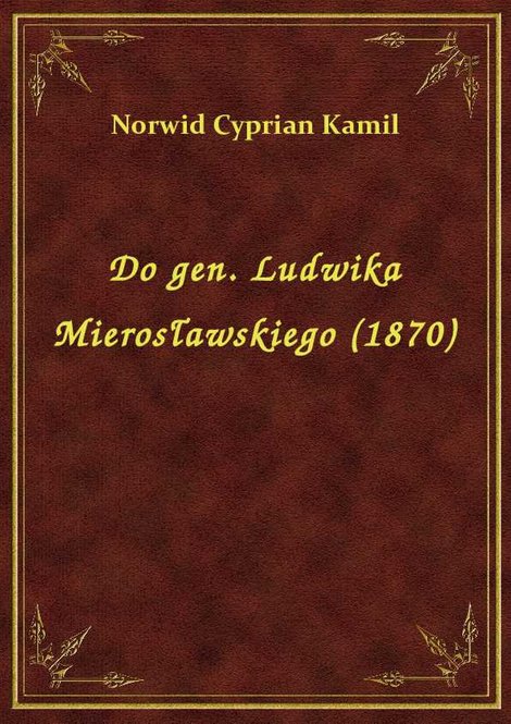 ebooki: Do gen. Ludwika Mierosławskiego (1870) – ebook