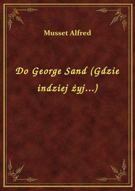 ebooki: Do George Sand (Gdzie indziej żyj...) – ebook