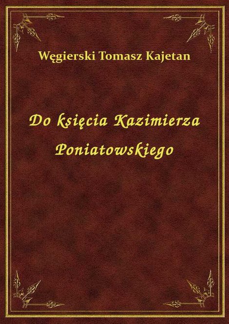 ebooki: Do księcia Kazimierza Poniatowskiego – ebook