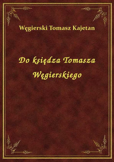 ebooki: Do księdza Tomasza Węgierskiego – ebook
