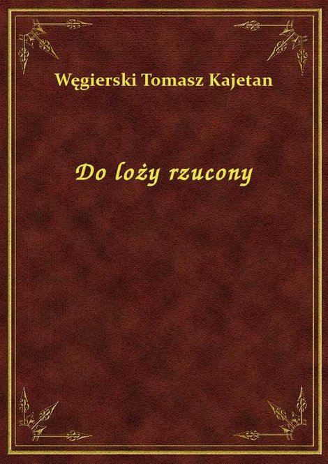 ebooki: Do loży rzucony – ebook