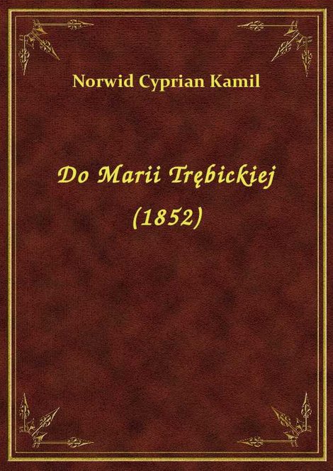 ebooki: Do Marii Trębickiej (1852) – ebook