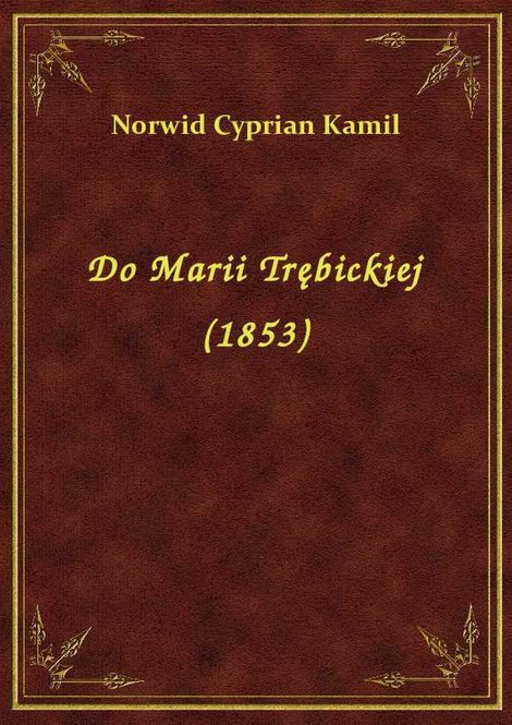ebooki: Do Marii Trębickiej (1853) – ebook