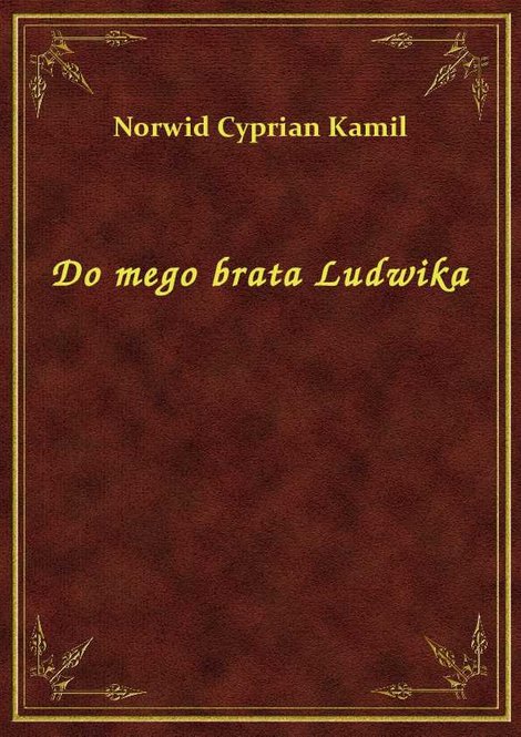 ebooki: Do mego brata Ludwika – ebook