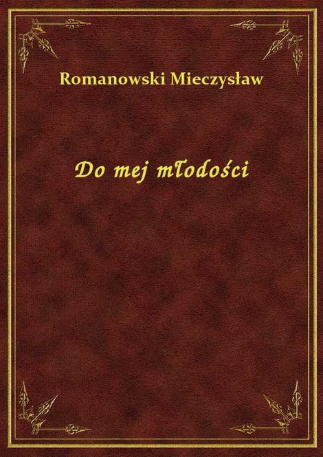 ebooki: Do mej młodości – ebook