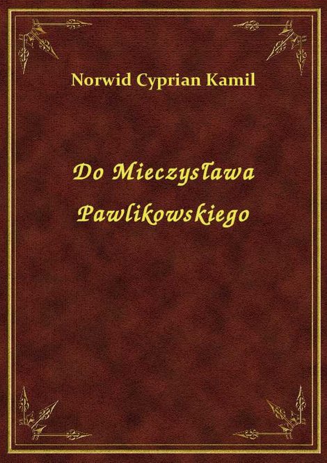 ebooki: Do Mieczysława Pawlikowskiego – ebook