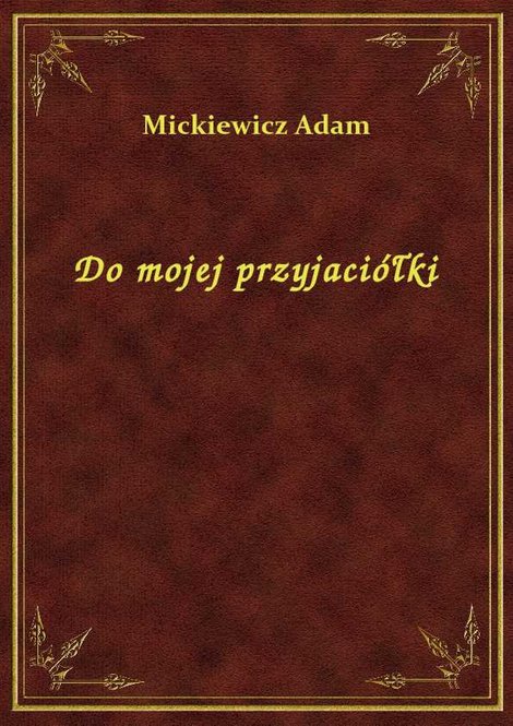 ebooki: Do mojej przyjaciółki – ebook