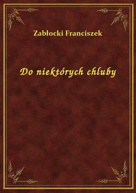 ebooki: Do niektórych chluby – ebook