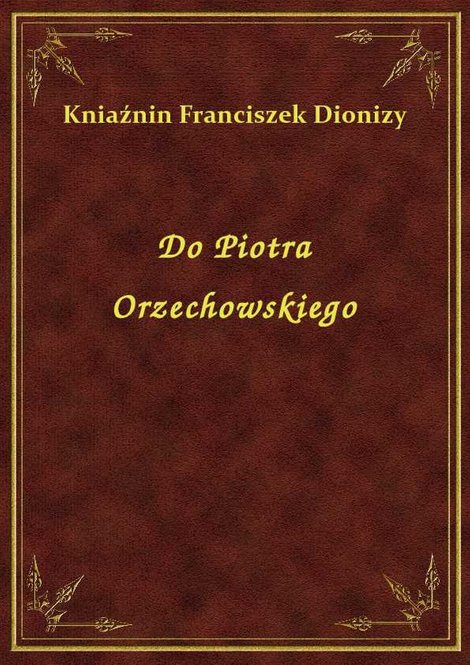 ebooki: Do Piotra Orzechowskiego – ebook