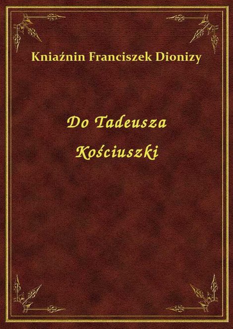 ebooki: Do Tadeusza Kościuszki – ebook