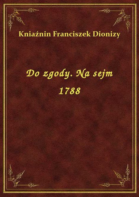 ebooki: Do zgody. Na sejm 1788 – ebook