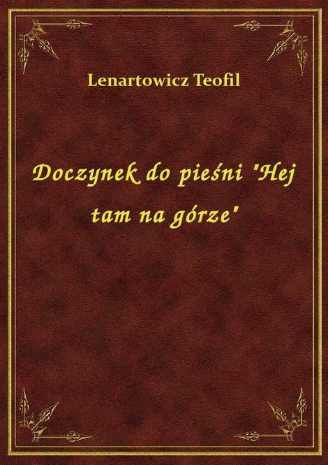 ebooki: Doczynek do pieśni "Hej tam na górze" – ebook