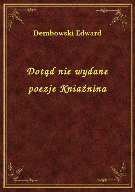 ebooki: Dotąd nie wydane poezje Kniaźnina – ebook