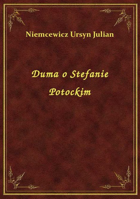 ebooki: Duma o Stefanie Potockim – ebook