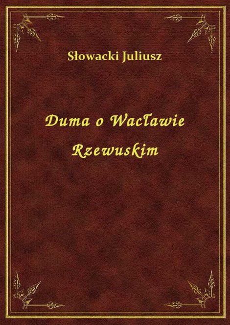 ebooki: Duma o Wacławie Rzewuskim – ebook