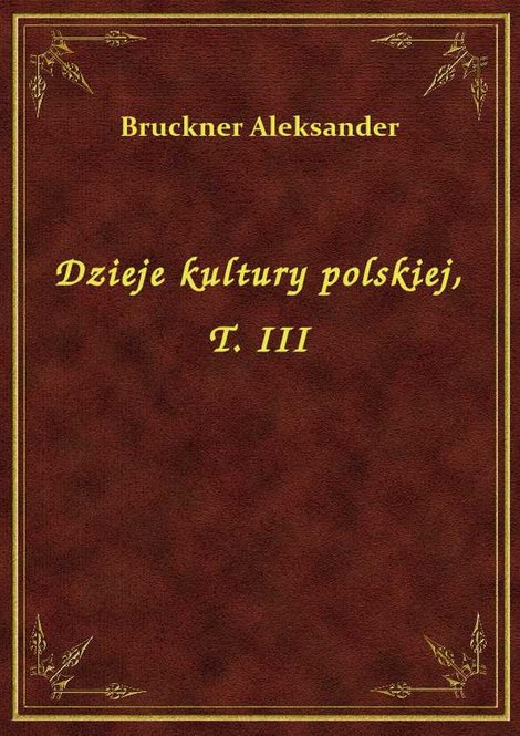 ebooki: Dzieje kultury polskiej, T. III – ebook