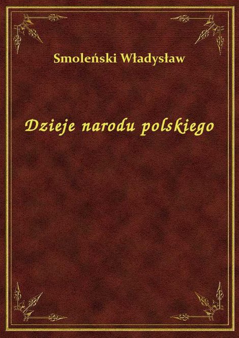 ebooki: Dzieje narodu polskiego – ebook