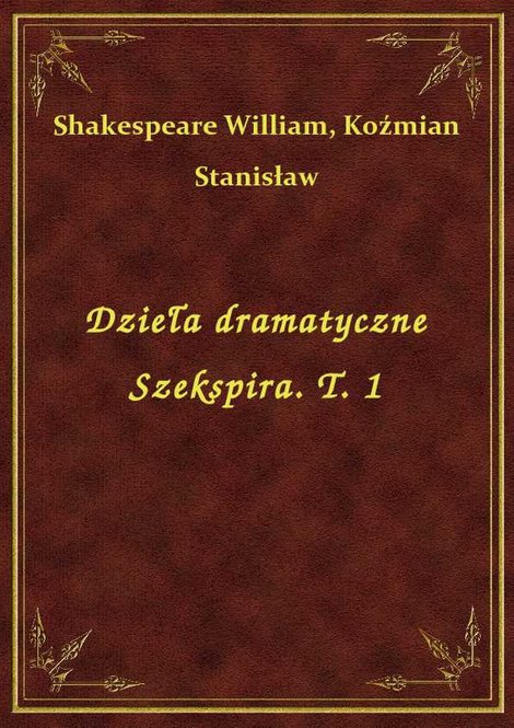 ebooki: Dzieła dramatyczne Szekspira. T. 1 – ebook