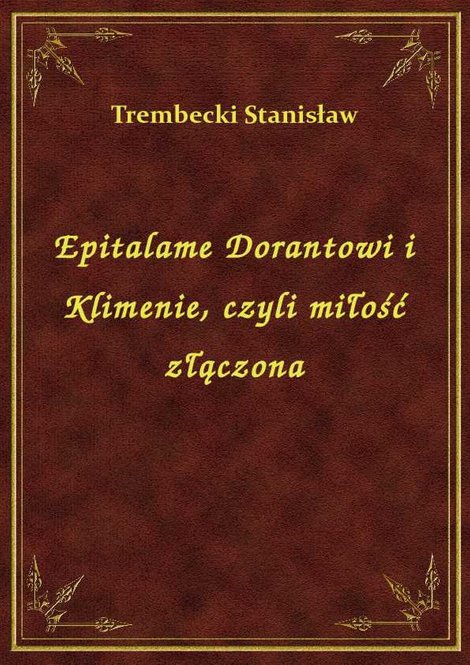 ebooki: Epitalame Dorantowi i Klimenie, czyli miłość złączona – ebook