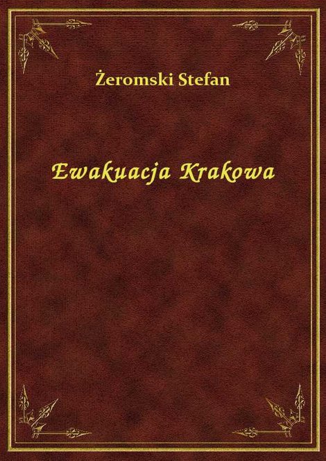 ebooki: Ewakuacja Krakowa – ebook