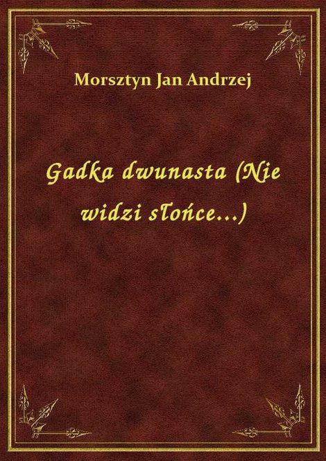 ebooki: Gadka dwunasta (Nie widzi słońce...) – ebook