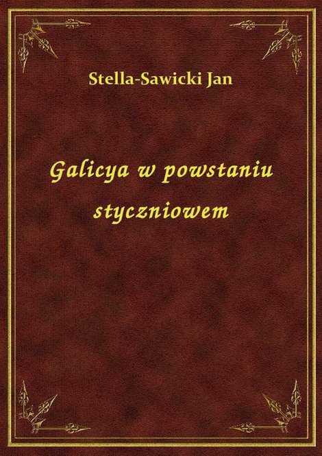 ebooki: Galicya w powstaniu styczniowem – ebook