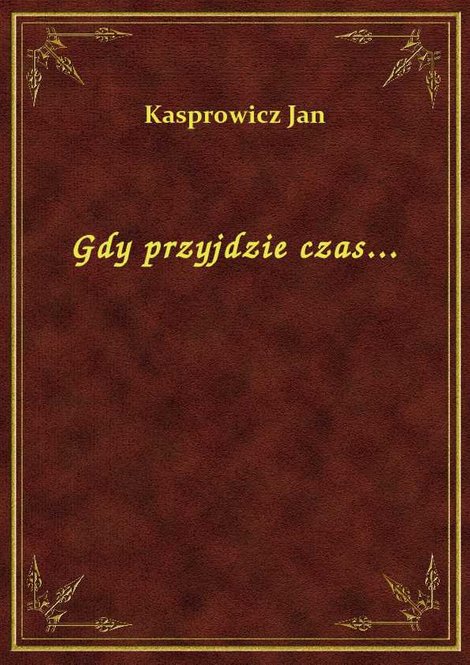 ebooki: Gdy przyjdzie czas... – ebook