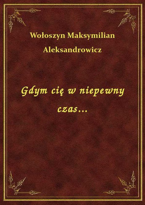 ebooki: Gdym cię w niepewny czas... – ebook