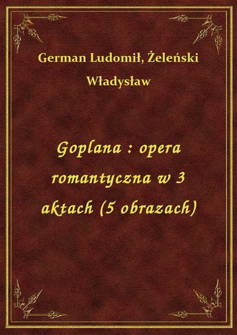 ebooki: Goplana : opera romantyczna w 3 aktach (5 obrazach) – ebook