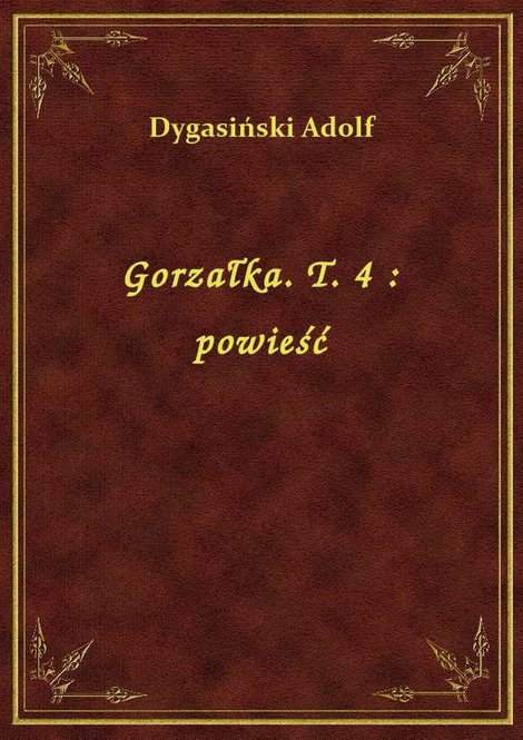 ebooki: Gorzałka. T. 4 : powieść – ebook