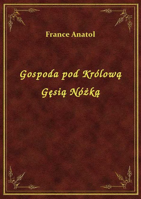 ebooki: Gospoda pod Królową Gęsią Nóżką – ebook