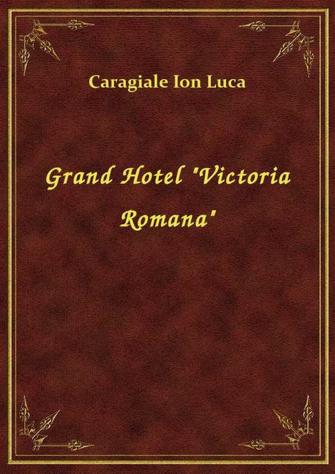 ebooki: Grand Hotel "Victoria Romana" – ebook