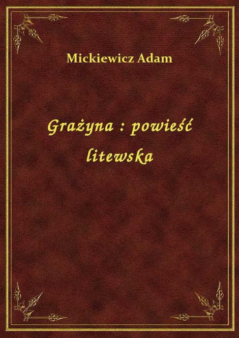 ebooki: Grażyna : powieść litewska – ebook