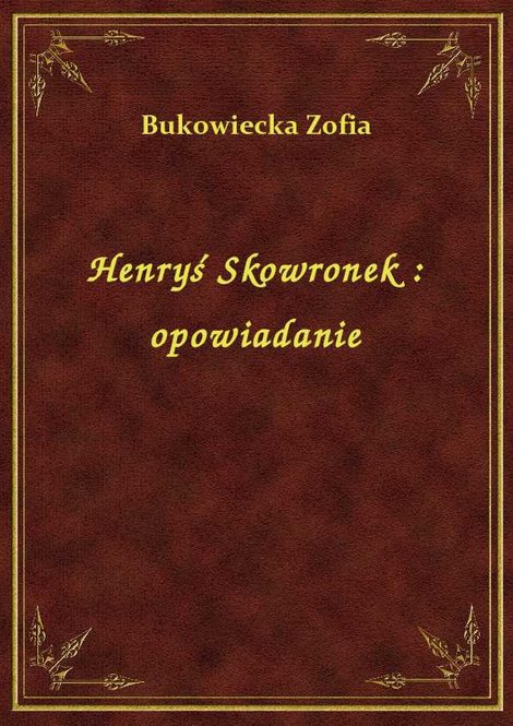 ebooki: Henryś Skowronek : opowiadanie – ebook
