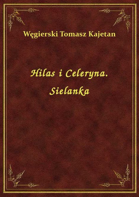 ebooki: Hilas i Celeryna. Sielanka – ebook