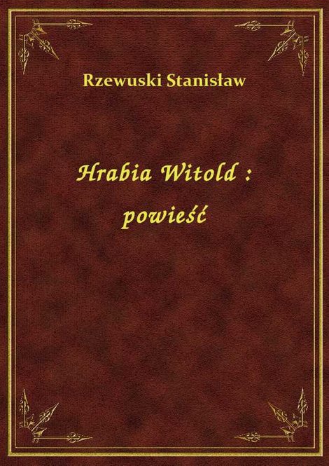 ebooki: Hrabia Witold : powieść – ebook