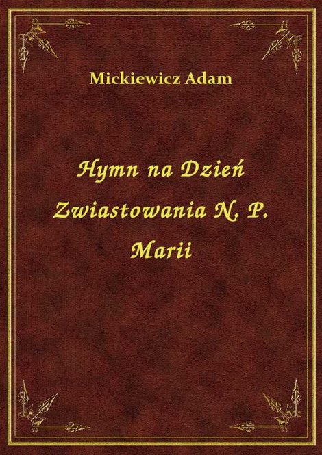 ebooki: Hymn na Dzień Zwiastowania N. P. Marii – ebook