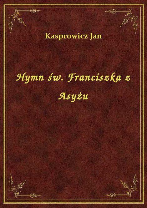 ebooki: Hymn św. Franciszka z Asyżu – ebook