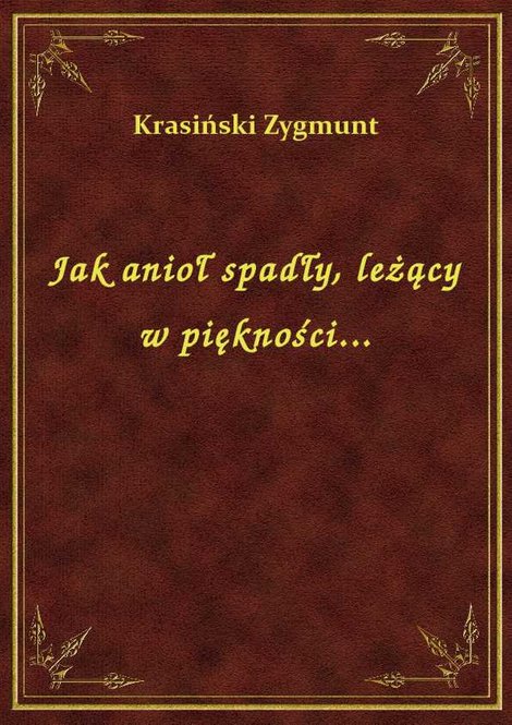 ebooki: Jak anioł spadły, leżący w piękności... – ebook