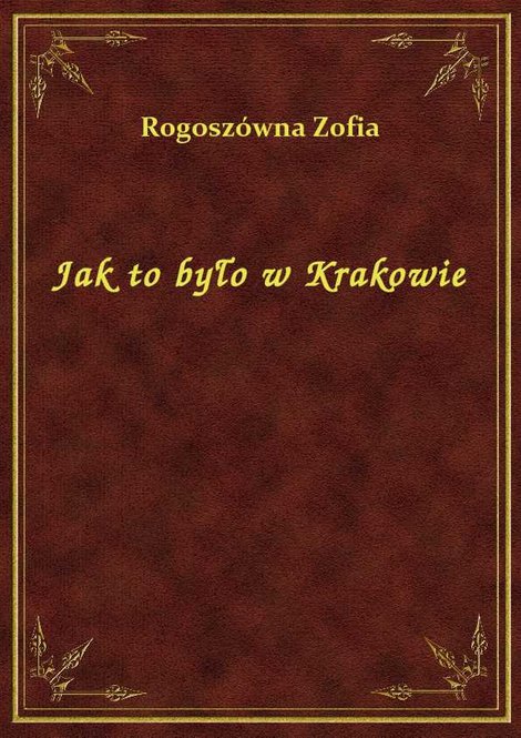 ebooki: Jak to było w Krakowie – ebook